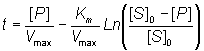 t = [P]/Vmax - Km Ln(([S]0 - [P])/( [S]0 ))/Vmax
