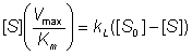 [S](Vmax/Km) = kL([S0] - [S])