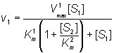 v1 = V1max[S1]/( Km1(1 + [S2]/Km2) + [S1])