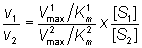 v1/v2 = (V1max/Km1)[S1]/ (V2max/Km2 [S2])