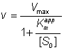 v =  Vmax/( 1 + Kmapp/[S0])