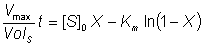 Vmax t/VolS = [S]0X - Km Ln(1-X)