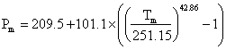 Pressure=209.5 +101.1x((Temperature/251.15)^42.86 -1)