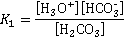 K1 is the hydrogen ion concentration times the bicarbonate concentration over the concentration of carbonic acid