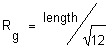Rg=length/squareroot(12)