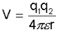 V = (q1 x q2)/(4 x pi x medium permittivity x r)