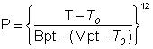 P=((T-T0)/(Bpt-(Mpt-T0))^12